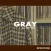 CAR, THE GARDEN - Gray (feat. BrotherSu) - Single